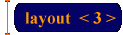 layout  < 3 >
