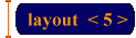 layout  < 5 >