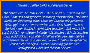 Hinweis zu allen Links auf diesem Server

Mit Urteil vom 12. Mai 1998 - 312 O 85/98 - 